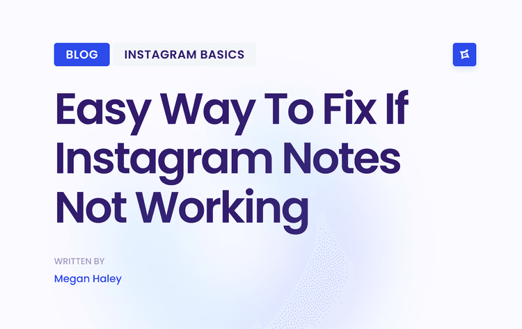 Image for Easy Way To Fix If Instagram Notes Not Working Or Showing