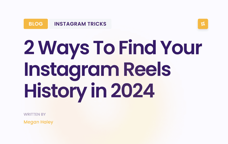 Image for 2 Ways To Find Your Instagram Reels History in 2024