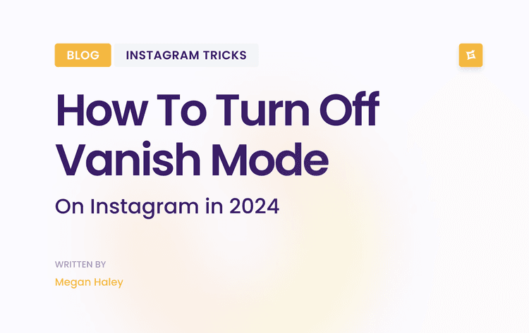 Image for How To Turn Off Vanish Mode on Instagram in 2024